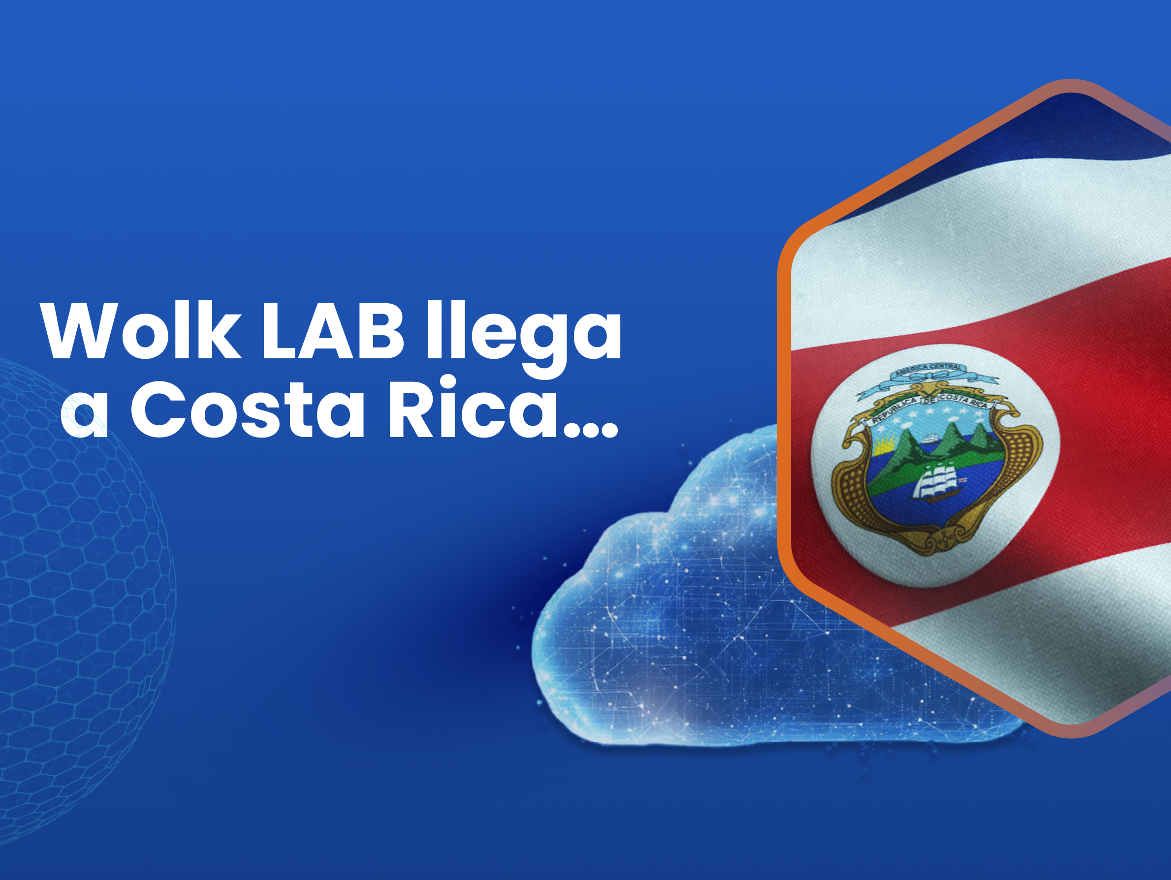Wolk Lab inicia operaciones en Costa Rica para impulsar la transformación digital