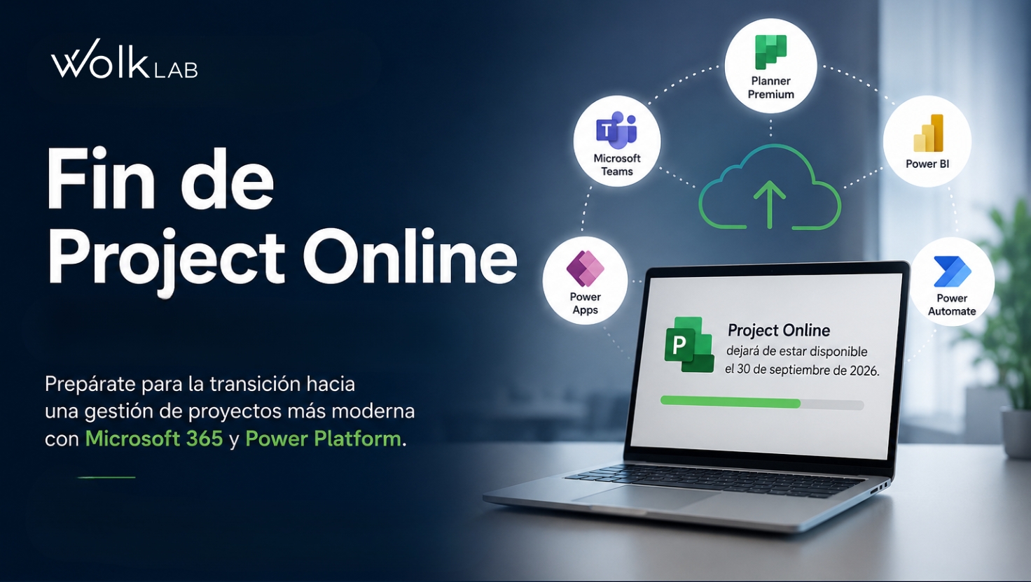 Fin de Project Online 2026: cómo preparar tu migración con Wolk LAB